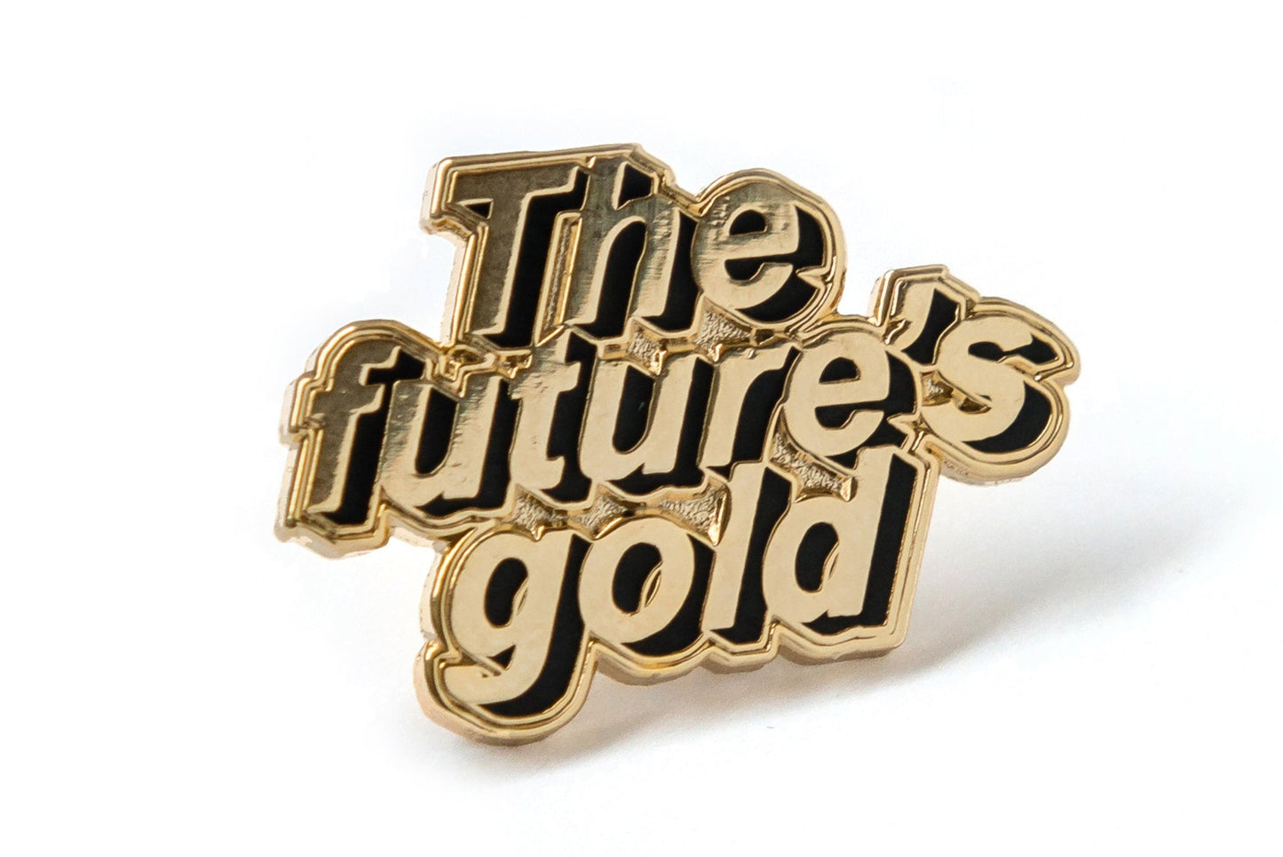 THE FUTURE'S GOLD Enamel Pin